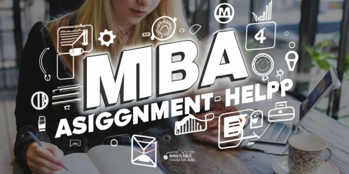 Top-Quality MBA Assignment Help: From Strategy to Success